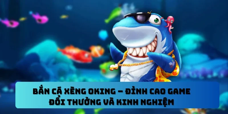 bắn cá xèng