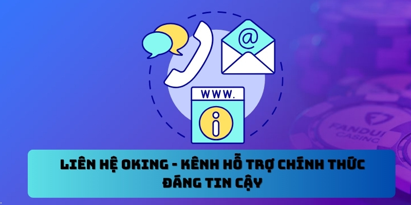 Liên Hệ Oking
