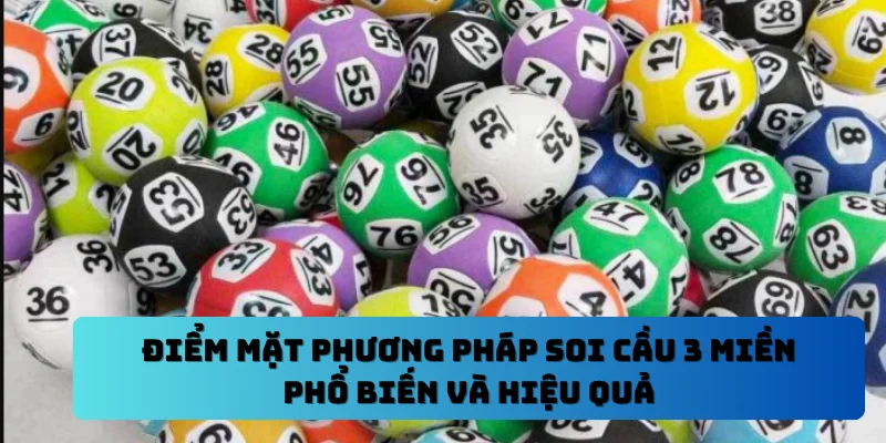 Điểm mặt phương pháp soi cầu 3 miền phổ biến và hiệu quả