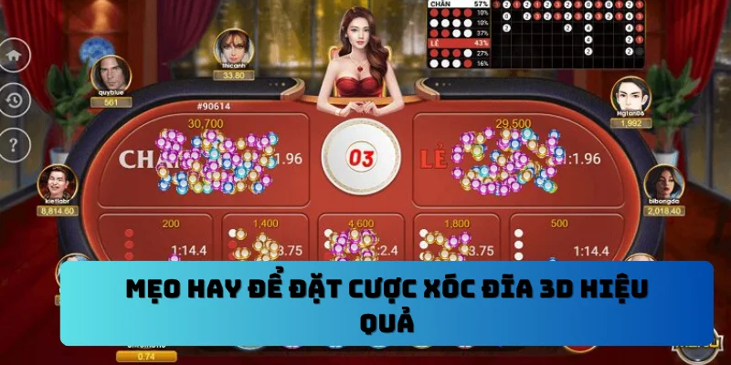 Mẹo hay để đặt cược xóc đĩa 3D hiệu quả